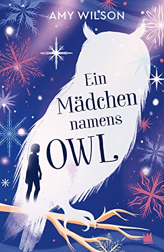 Ein Mädchen namens Owl (Die Abenteuer der Tochter des Winters)