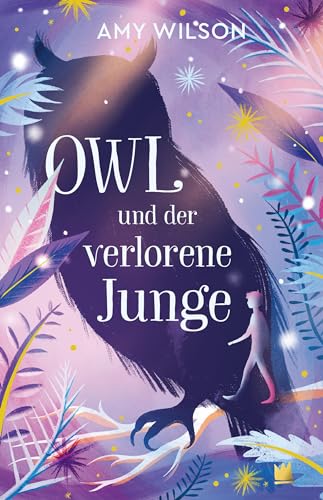 Owl und der verlorene Junge (Die Abenteuer der Tochter des Winters) von Von Hacht Verlag GmbH
