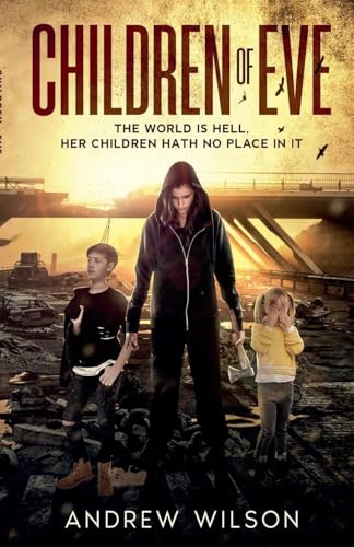 Children of Eve Children of Eve von Andrew Wilson