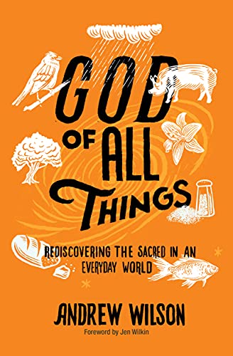 God of All Things: Rediscovering the Sacred in an Everyday World von HarperCollins
