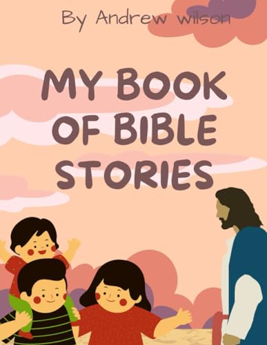 MY BOOK OF BIBLE STORIES von Independently published