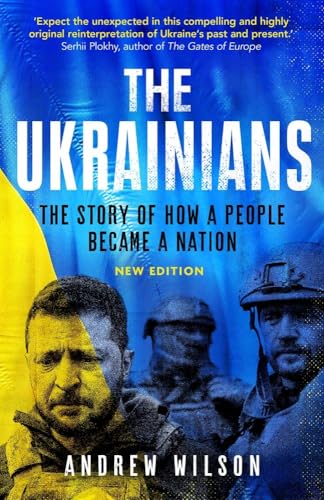 The Ukrainians - Unexpected Nation von Yale University Press