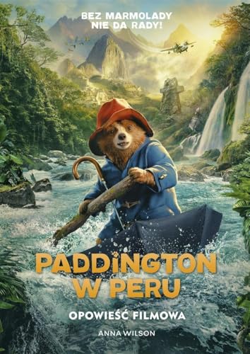 Paddington w Peru. Opowieść filmowa von Znak Emotikon
