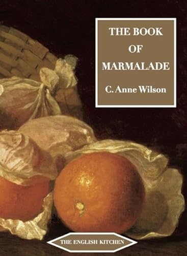 The Book of Marmalade (The English Kitchen)