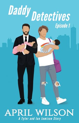 Daddy Detectives Episode 1: A Tyler and Ian Jamison Story