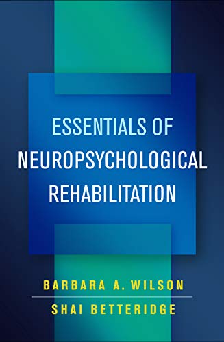 Essentials of Neuropsychological Rehabilitation von Taylor & Francis