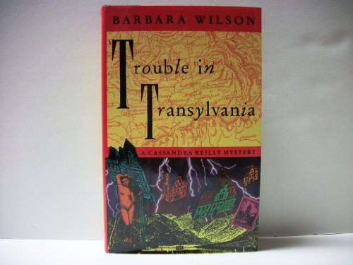 Trouble in Transylvania (A Cassandra Reilly Mystery)