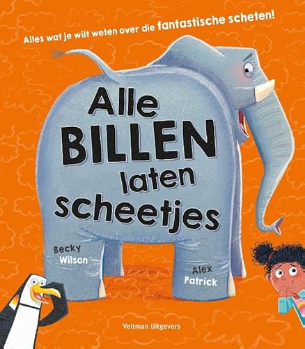 Alle billen laten scheetjes von Veltman Uitgevers B.V.