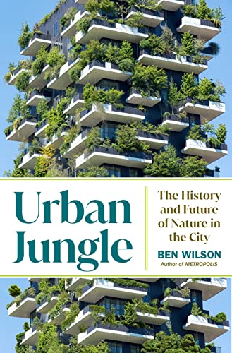Urban Jungle: The History and Future of Nature in the City von Doubleday Books