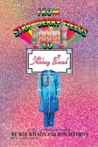 From Strawberry Fields to Abbey Road: A Billy Shears Story