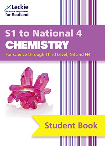S1 to National 4 Chemistry: Comprehensive textbook for the CfE (Leckie Student Book) von Leckie