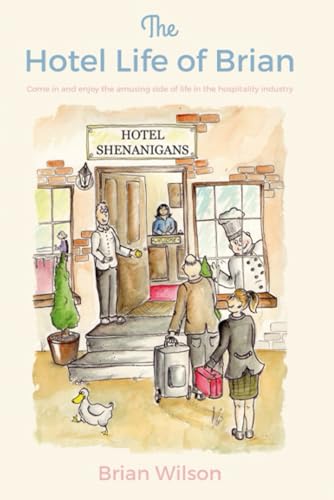 The Hotel Life of Brian von Independently published