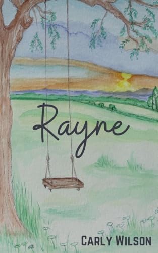 Rayne von Carly Wilson