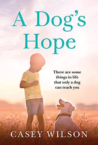 A Dog's Hope (Second Chance, 1) von Grand Central Publishing