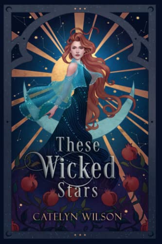 These Wicked Stars: Book one in the Nightfall Bazaar Series: A Fantasy Romance These Wicked Stars: Book one in the Nightfall Bazaar Series: A Fantasy Romance von Independent
