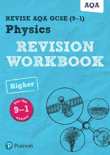 Pearson REVISE AQA GCSE Physics Higher Revision Workbook: for 2025, 2026 exams: for the 9-1 exams (Revise AQA GCSE Science 16) von Pearson Education