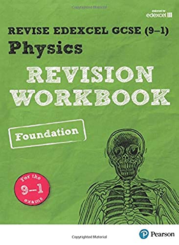 Revise Edexcel GCSE (9-1) Physics Foundation Revision Workbook: for the 9-1 exams (Revise Edexcel GCSE Science 16) von Pearson Education Limited