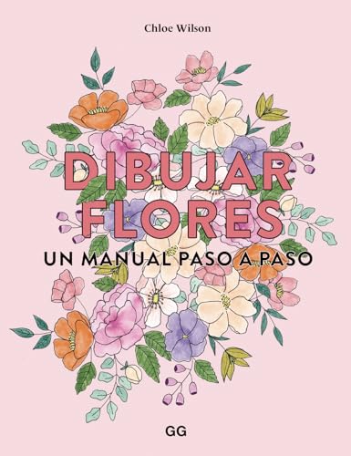 Dibujar flores: Un manual paso a paso Dibujar flores: Un manual paso a paso von Editorial GG, SL