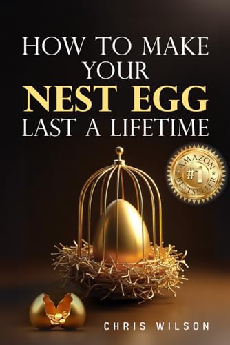 How to Make Your Nest Egg Last a Lifetime How to Make Your Nest Egg Last a Lifetime von Authors On Mission