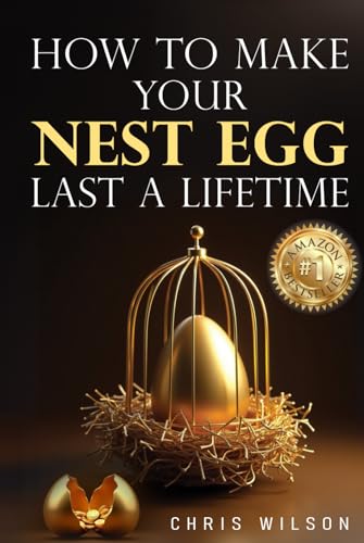 How to Make Your Nest Egg Last a Lifetime How to Make Your Nest Egg Last a Lifetime von Authors On Mission