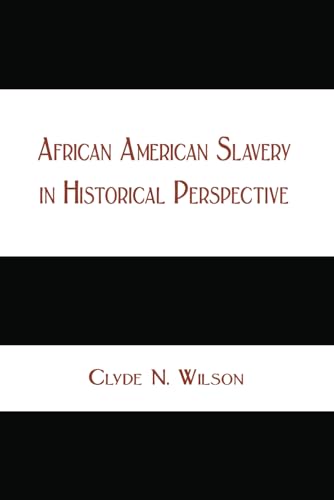 African American Slavery in Historical Perspective von Shotwell Publishing LLC