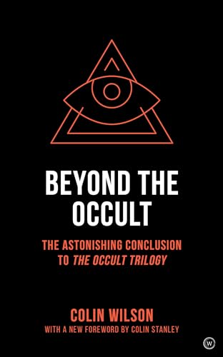 Beyond the Occult: The Astonishing Conclusion to the Occult Trilogy