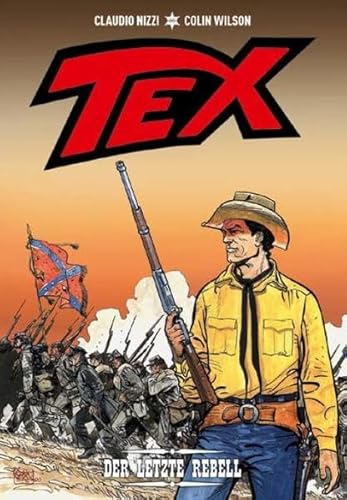 Tex: Bd. 1: Der letzte Rebell Tex: Bd. 1: Der letzte Rebell