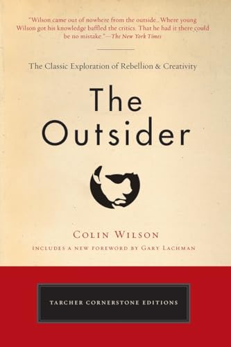 The Outsider: The Classic Exploration of Rebellion and Creativity (Tarcher Cornerstone Editions) von TarcherPerigee
