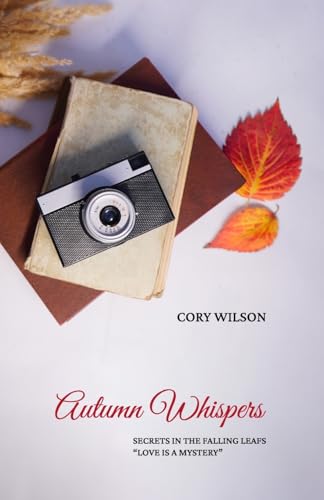 Autumn Whispers: Secrets in the Falling Leafs "Love Is a Mystery" von Spines