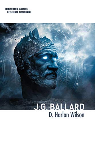 J. G. Ballard (Modern Masters of Science Fiction)