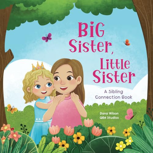 Big Sister, Little Sister: A Sibling Connection Book (Sibling Connection Books) von CRW3 Creations