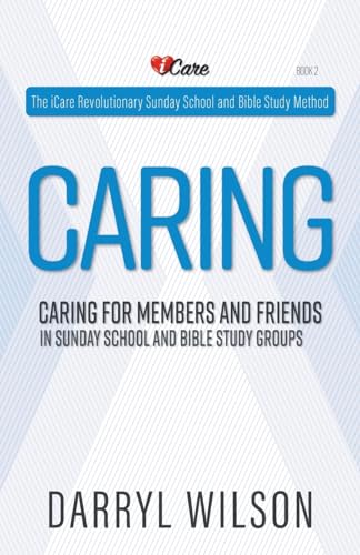 Caring: Caring for Members and Friends In Sunday School and Bible Study Groups von Aneko Press