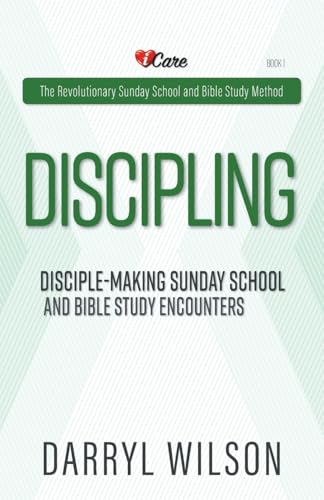Discipling: Disciple-Making Encounters And Revolutionary Sunday School (The Revolutionary Sunday School and Bible Study Method) von Aneko Press