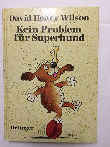 Kein Problem für Superhund Kein Problem für Superhund