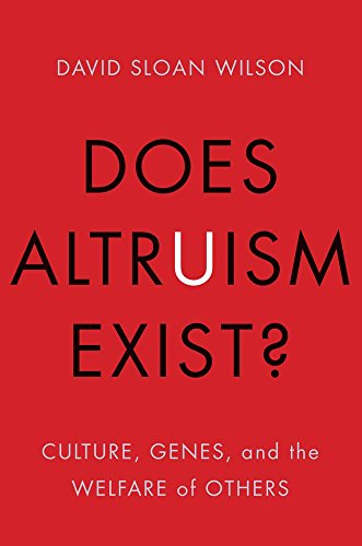 Does Altruism Exist?: Culture, Genes, and the Welfare of Others (Foundational Questions in Science) von Yale University Press