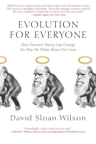 Evolution for Everyone: How Darwin's Theory Can Change the Way We Think About Our Lives von Delta