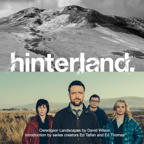 Hinterland: Ceredigion Landscapes Hinterland: Ceredigion Landscapes von Graffeg