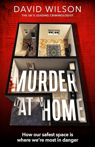 Murder at Home: how our safest space is where we're most in danger Murder at Home: how our safest space is where we're most in danger