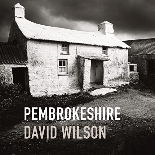 Pembrokeshire: By David Wilson