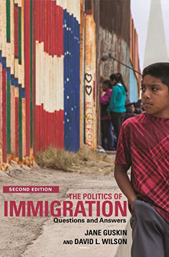 The Politics of Immigration: Questions and Answers The Politics of Immigration: Questions and Answers