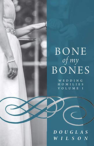 Bone of My Bones: Wedding Homilies, Volume I