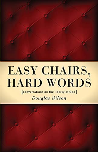 Easy Chairs, Hard Words: Conversations on the Liberty of God: Conversations on the Liberty of God