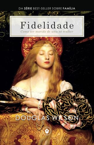 Fidelidade: Como ser marido de uma só mulher (Família) von Independently published