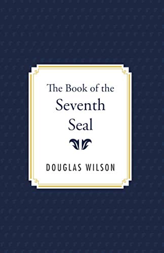 The Book of the Seventh Seal (The Douglas Wilson Poetry Series)