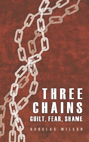Three Chains: Guilt, Fear, Shame