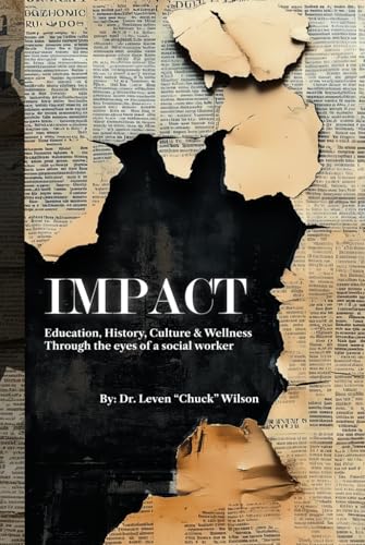 IMPACT: Education, History, Culture & Wellness von Bowker