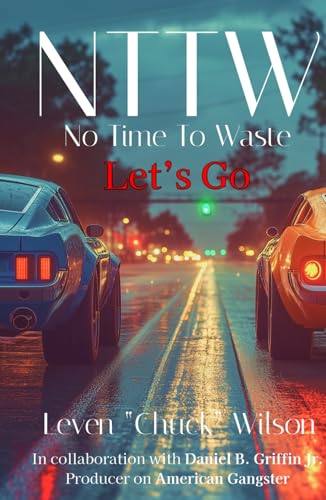 NTTW: No Time To Waste von Bowker