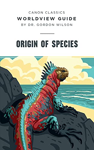Worldview Guide: Origin of Species (Canon Classics Literature) von Canon Press