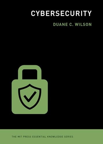 Cybersecurity (The MIT Press Essential Knowledge series) von MIT Press