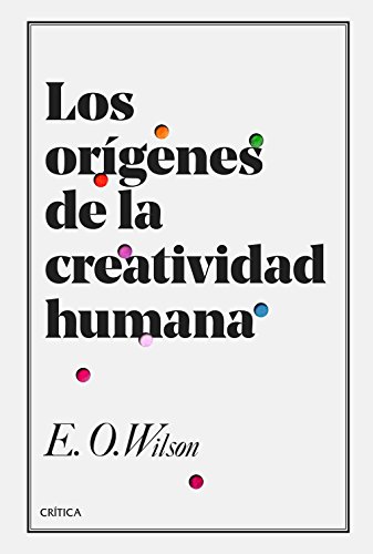 Los orígenes de la creatividad humana (Drakontos) von Editorial Crítica